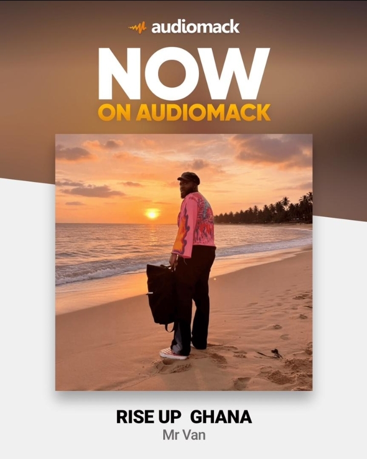 Ghanaian Creative Mr. Van Drops “Rise Up Ghana” — A Soundtrack for National Awakening